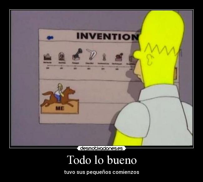 Todo lo bueno - tuvo sus pequeños comienzos