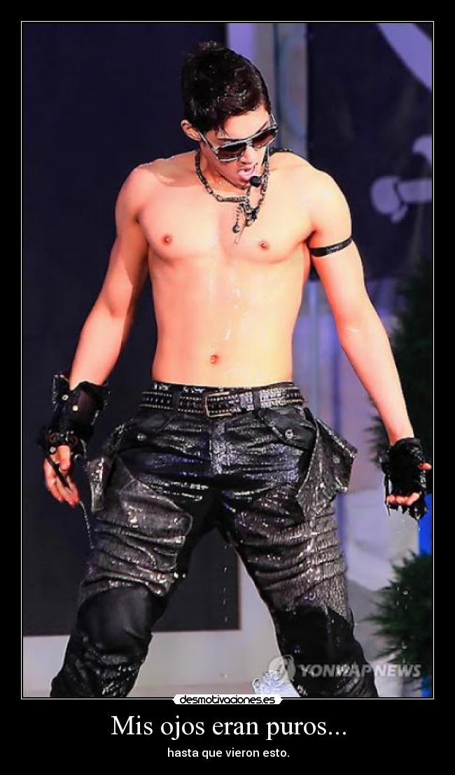 Mis ojos eran puros... -