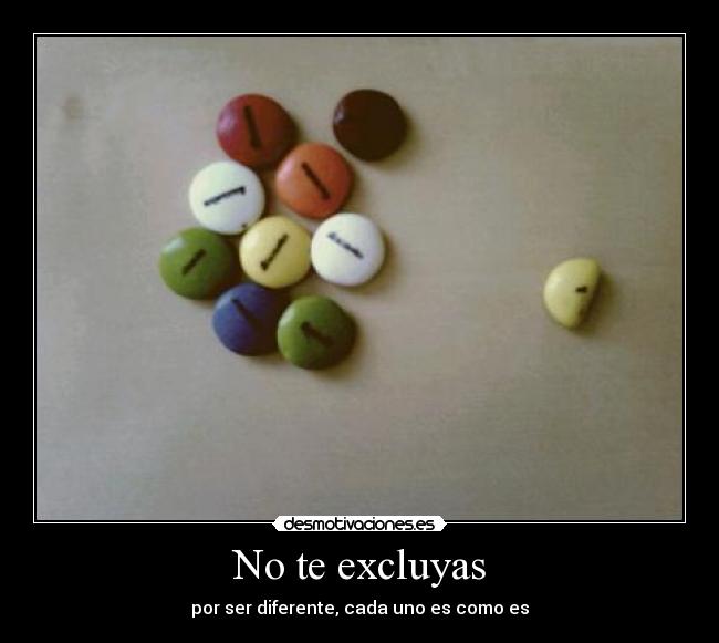 No te excluyas -
