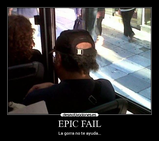 EPIC FAIL - 