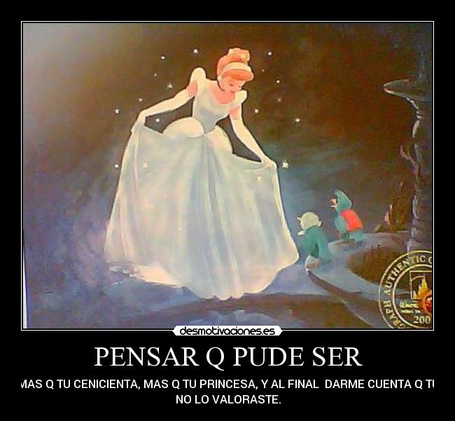 PENSAR Q PUDE SER - 
