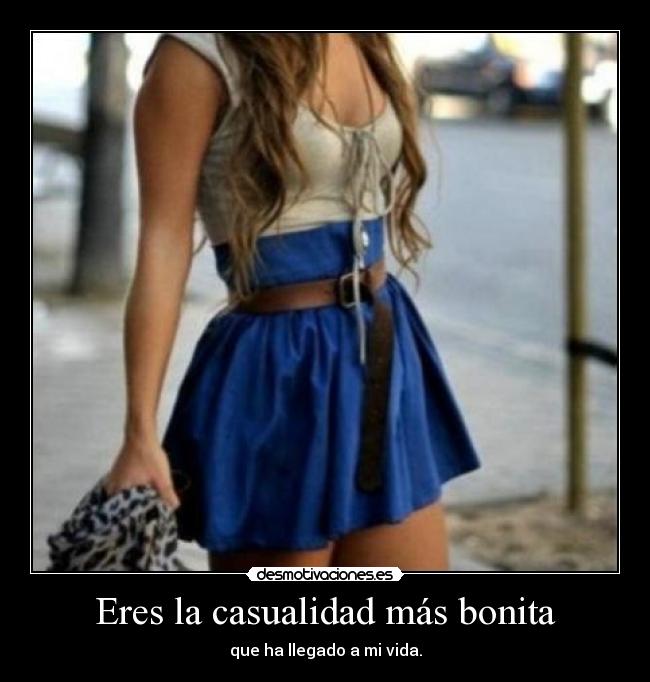 Eres la casualidad más bonita - 