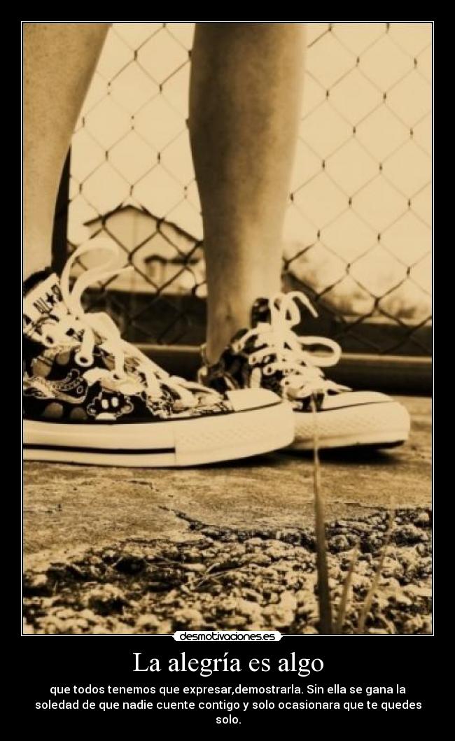 carteles alegria chakarron1 desmotivaciones