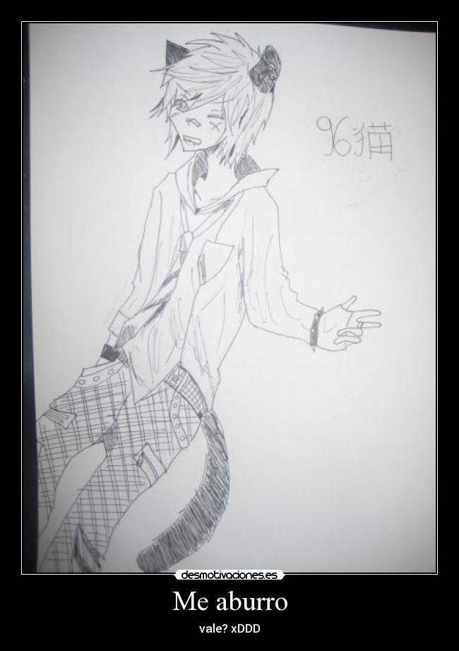 Me aburro - vale? xDDD