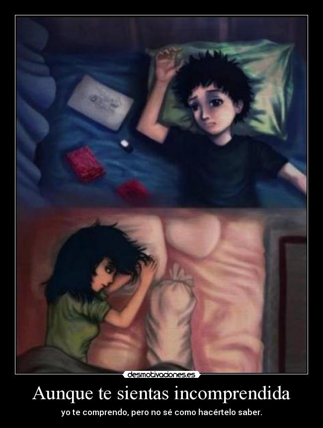Aunque te sientas incomprendida -
