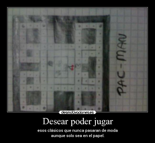 Desear poder jugar -