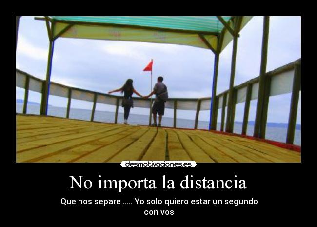 No importa la distancia -