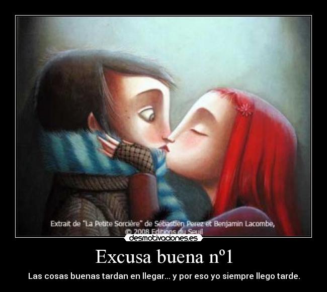 Excusa buena nº1 -