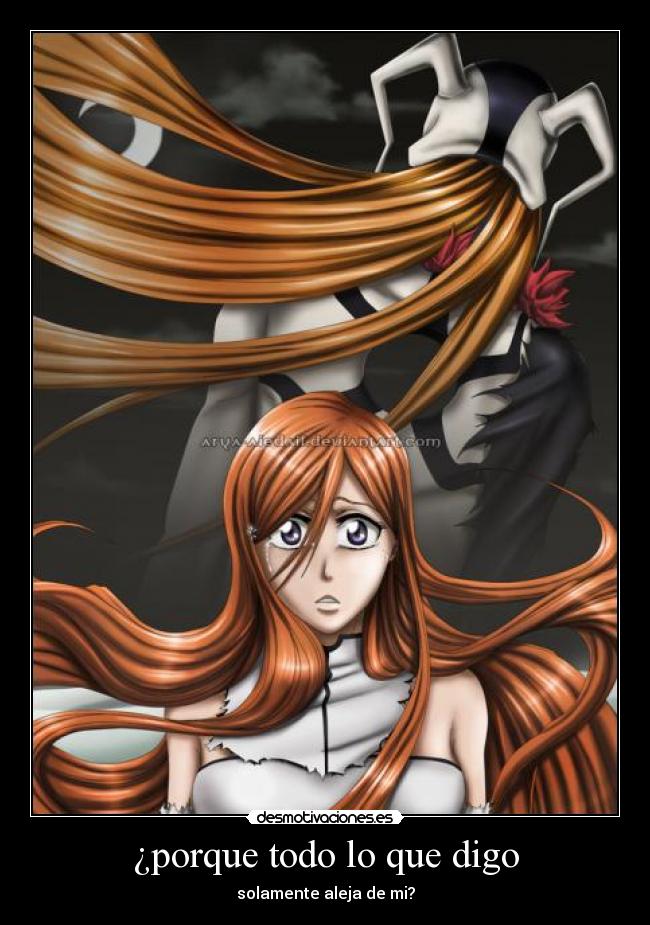 ¿porque todo lo que digo -