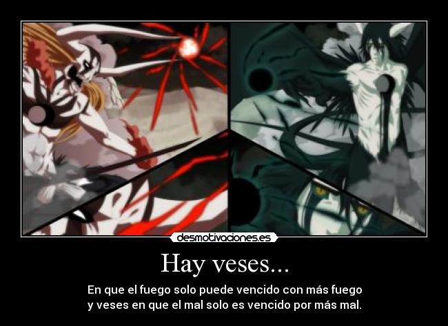 Hay veses... -