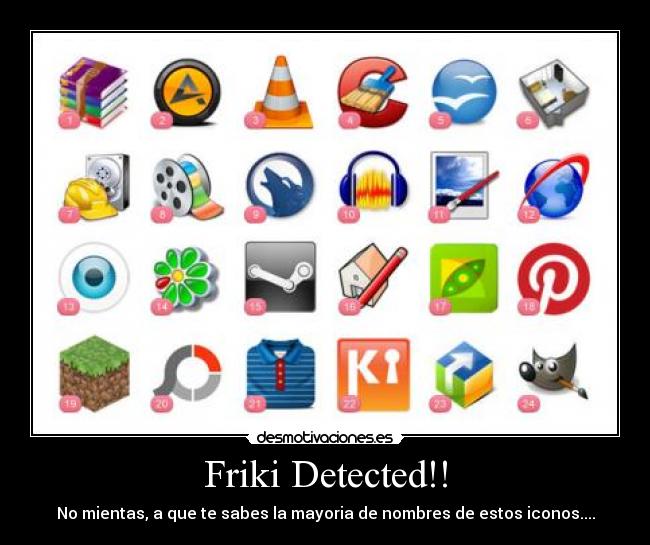 Friki Detected!! - No mientas, a que te sabes la mayoria de nombres de estos iconos....