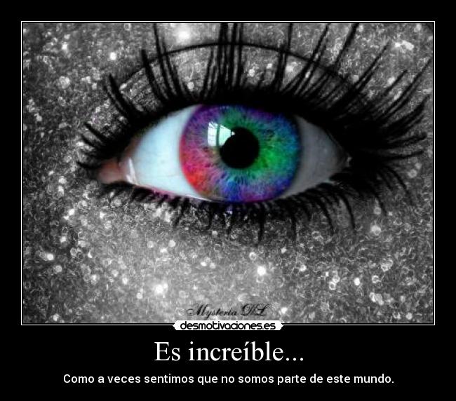 carteles increible sentimos parte mundo soledad encajar desmotivaciones