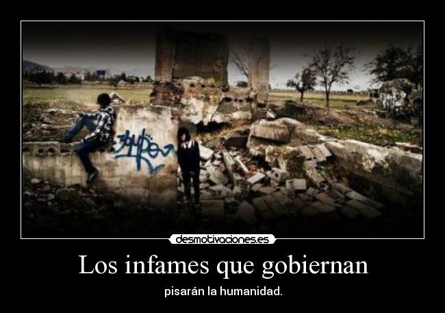Los infames que gobiernan - 