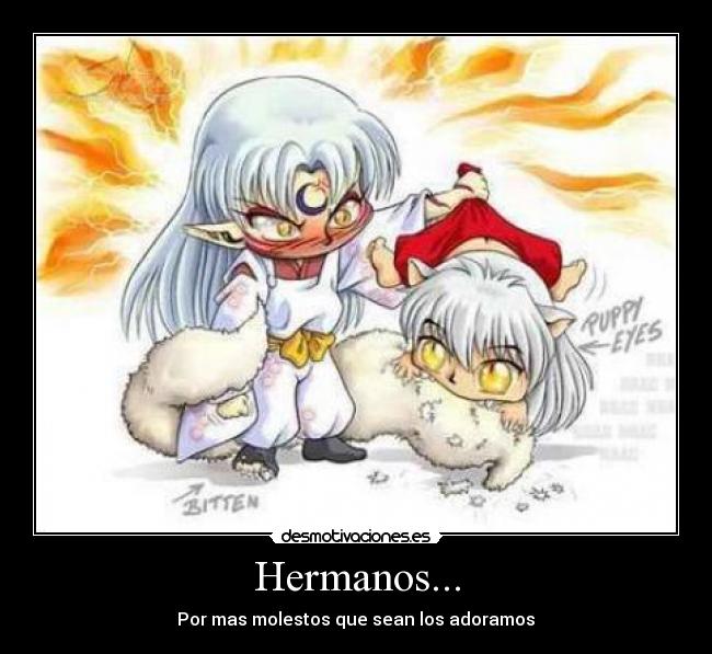 Hermanos... - Por mas molestos que sean los adoramos♥