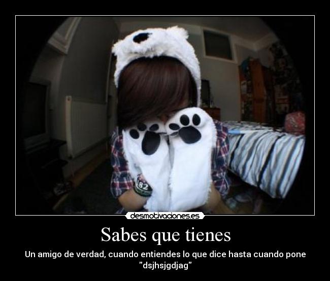 Sabes que tienes - 