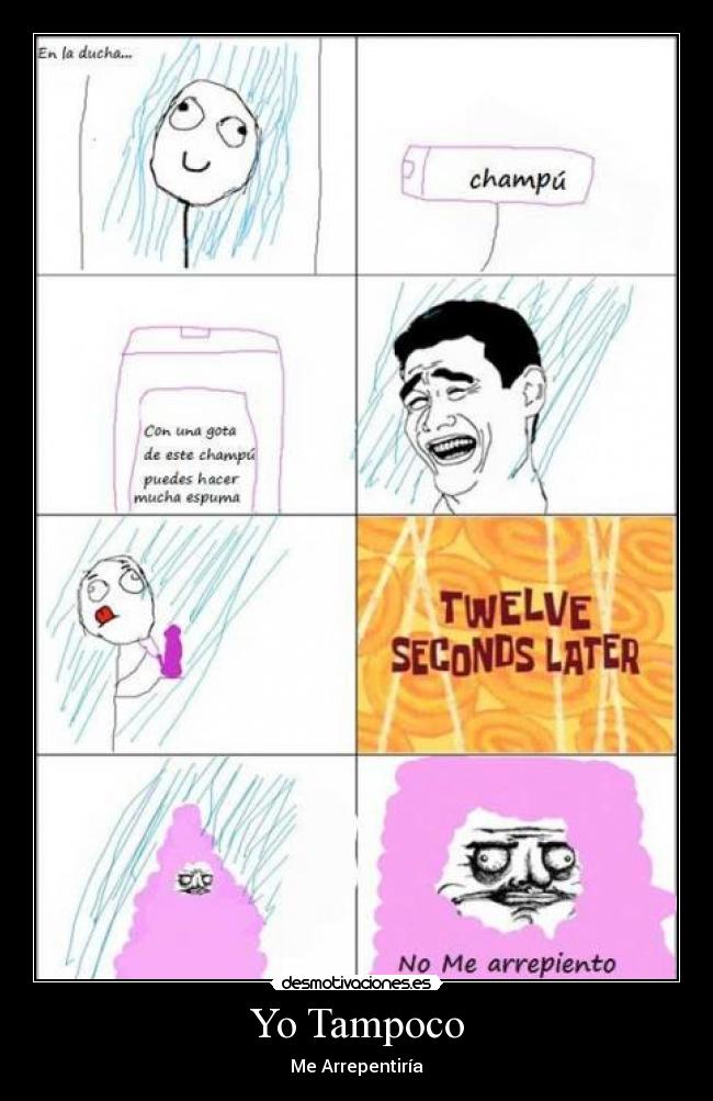 Yo Tampoco - Me Arrepentiría
