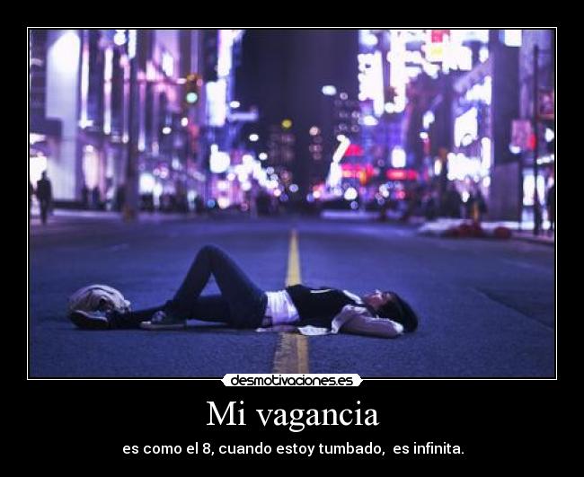 Mi vagancia -