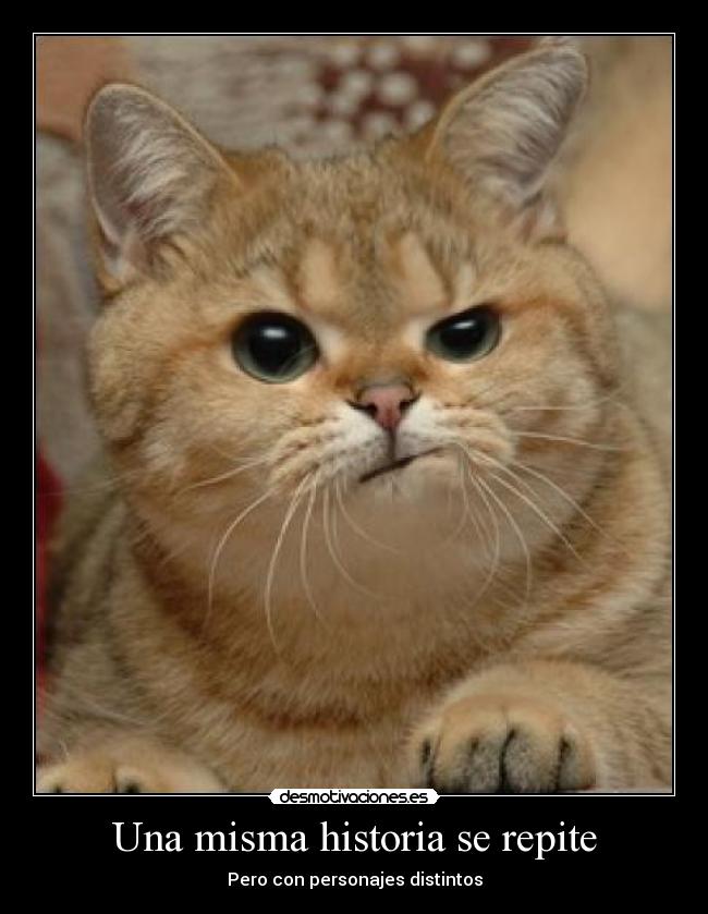 Una misma historia se repite - Pero con personajes distintos