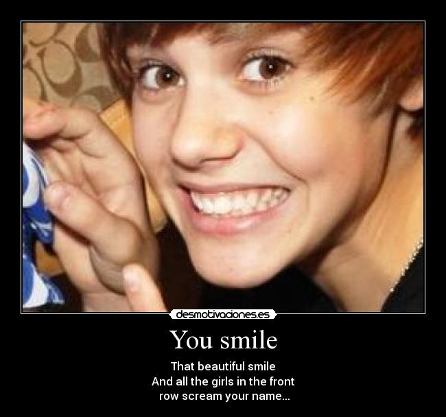 You smile - 