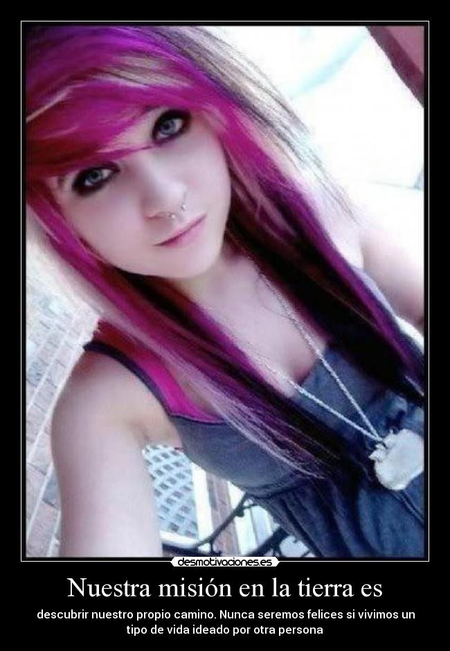 Nuestra misión en la tierra es -