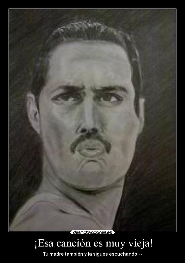 ¡Esa canción es muy vieja! - 