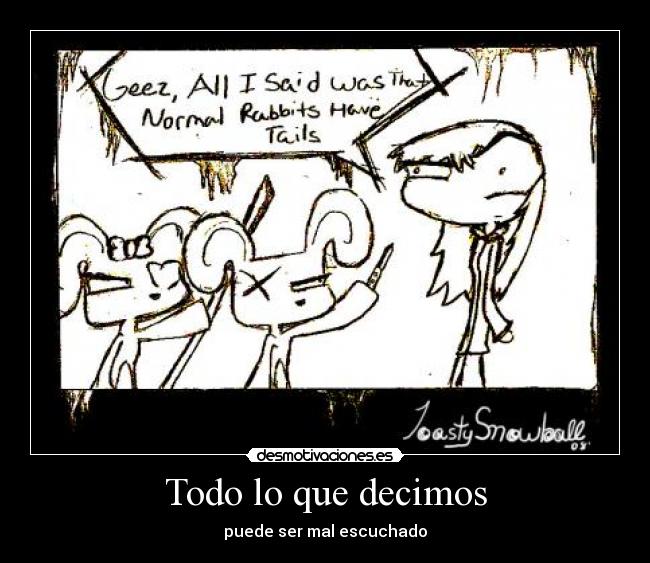 carteles todo que decimos desmotivaciones