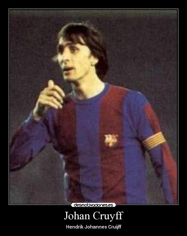 Johan Cruyff - Hendrik Johannes Cruijff