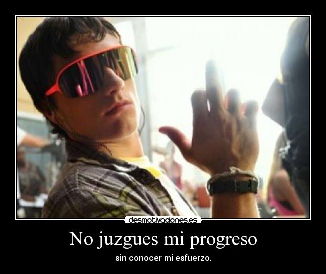 No juzgues mi progreso - 
