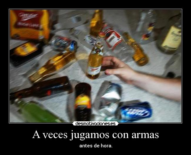 A veces jugamos con armas - 