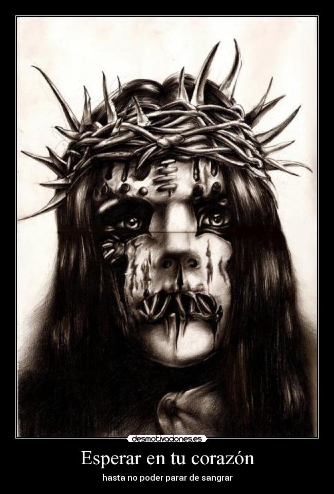 Esperar en tu corazón - hasta no poder parar de sangrar