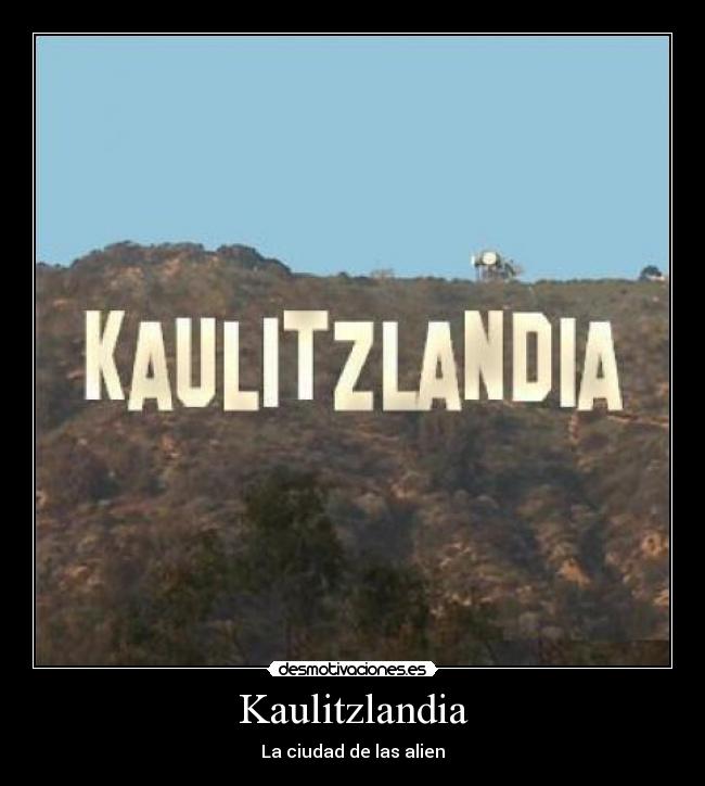 Kaulitzlandia - La ciudad de las alien