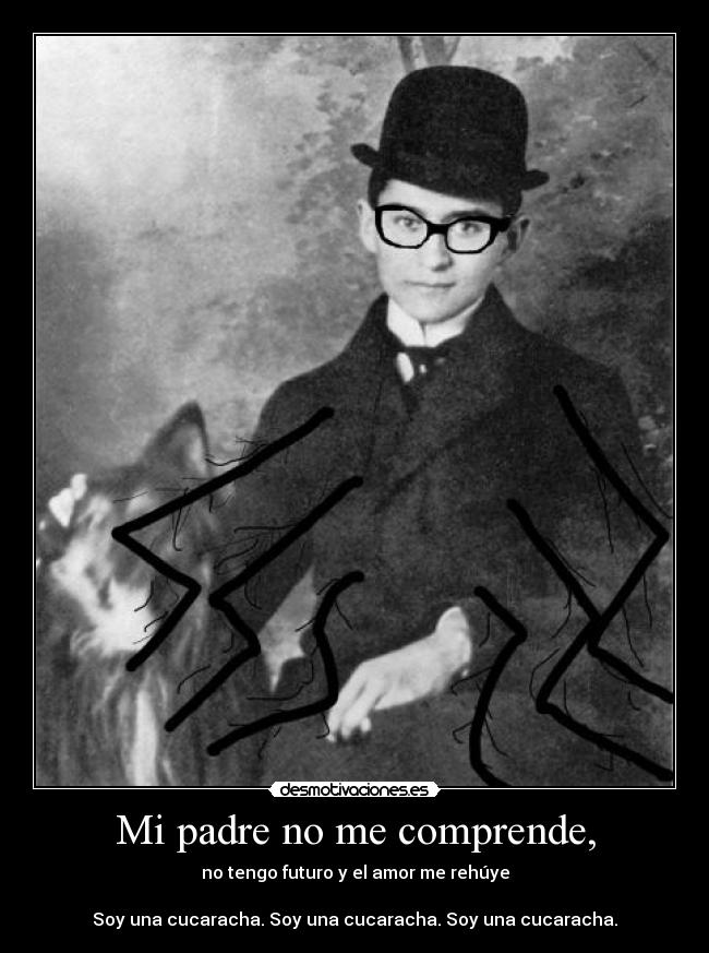 Mi padre no me comprende, - 