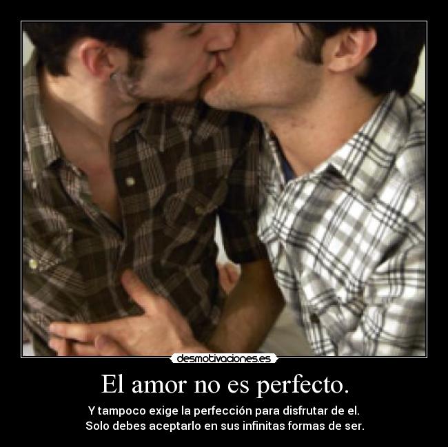 El amor no es perfecto. - 