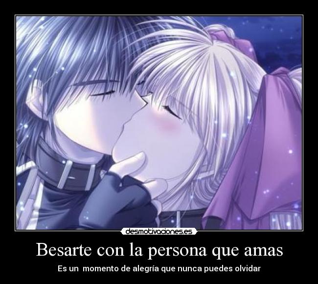 Besarte con la persona que amas - Es un momento de alegría que nunca puedes olvidar