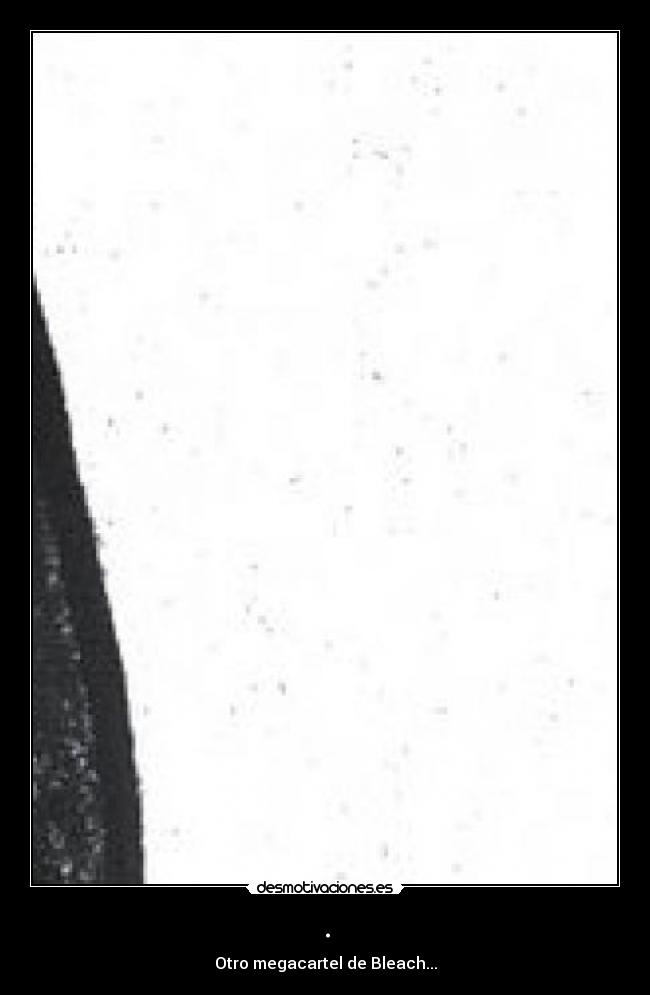 carteles slipkdemon intruders bleach byakuya kuchiki desmotivaciones