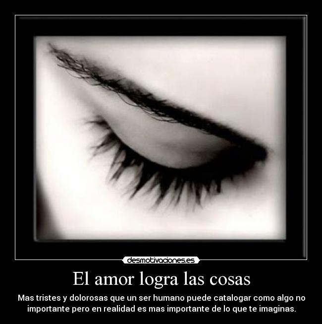 El amor logra las cosas -
