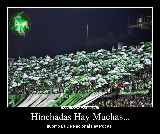 Hinchadas Hay Muchas... - ¡¡Como La De Nacional Hay Pocas!!