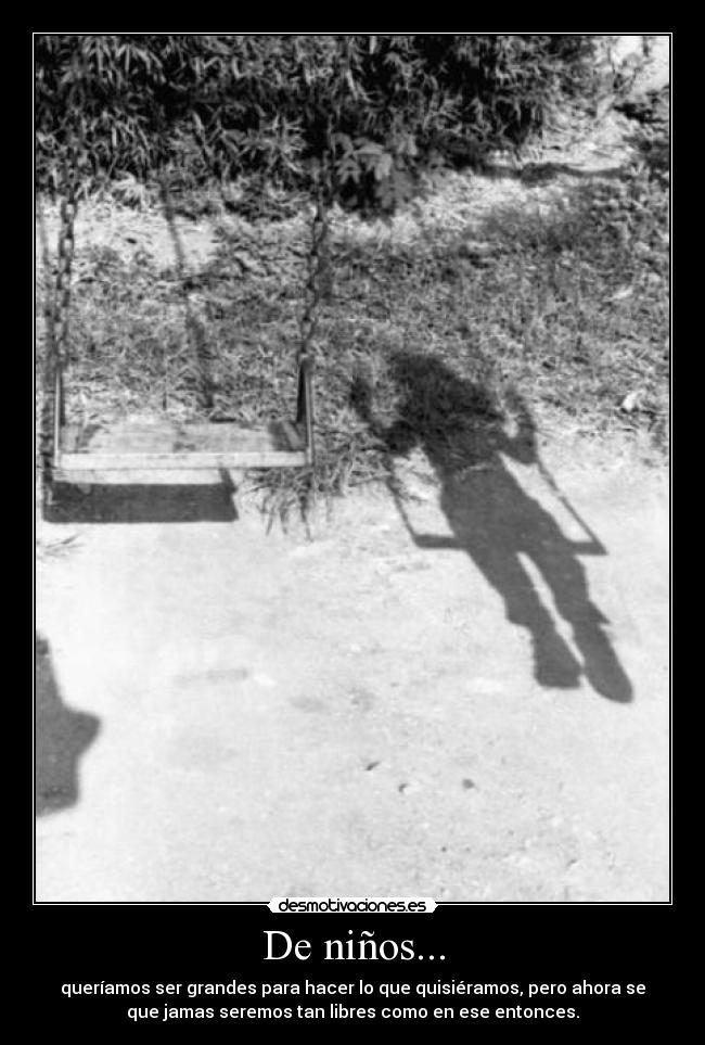 De niños... -