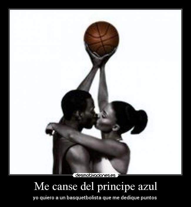 Me canse del principe azul -