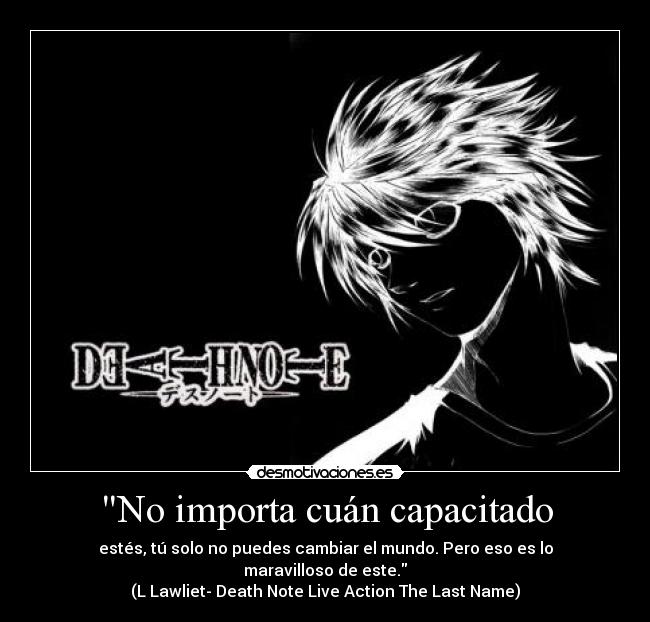 No importa cuán capacitado - 