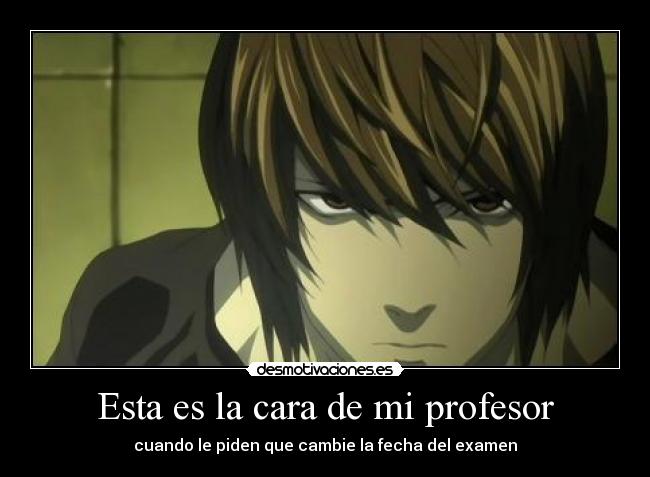 Esta es la cara de mi profesor -