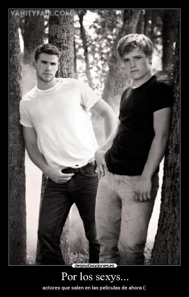 Por los sexys... - actores que salen en las peliculas de ahora (: