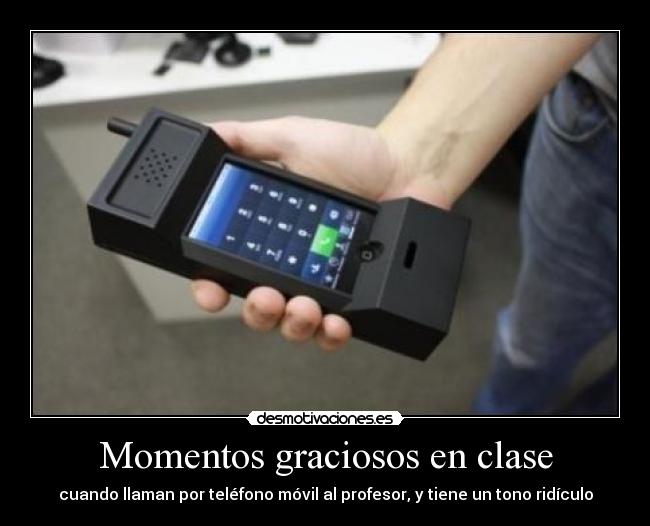 Momentos graciosos en clase - cuando llaman por teléfono móvil al profesor, y tiene un tono ridículo