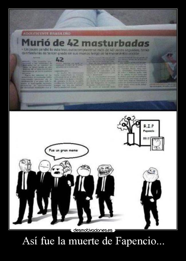 Así fue la muerte de Fapencio... - 