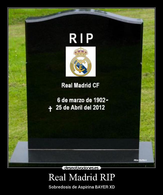 Real Madrid RIP -