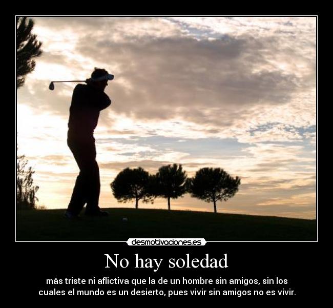 No hay soledad -