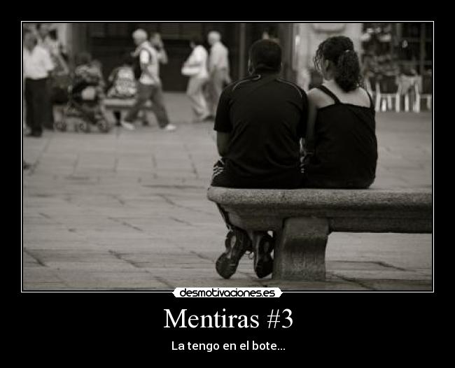 Mentiras #3 -