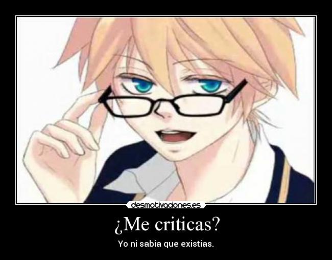 ¿Me criticas? - 
