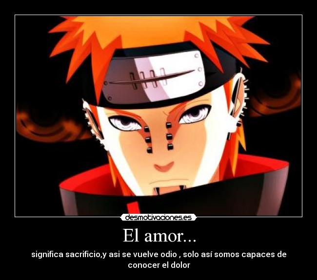 carteles amor pain naruto desmotivaciones