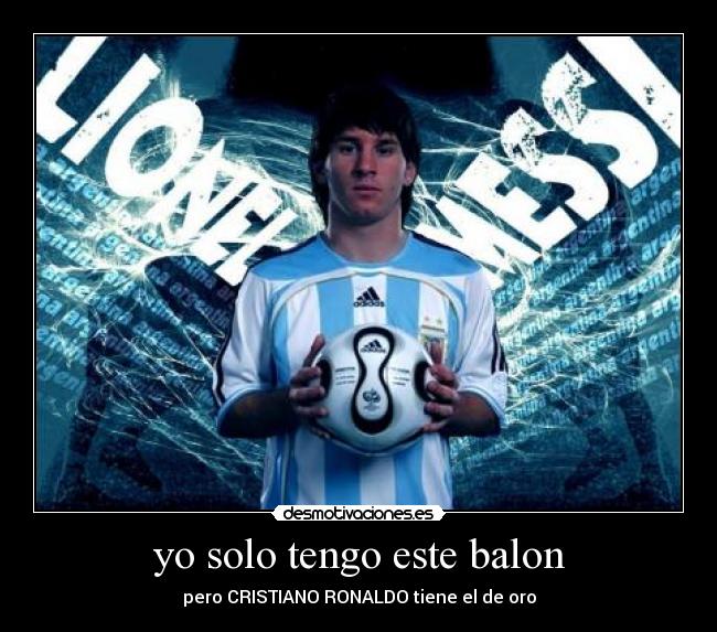 yo solo tengo este balon -